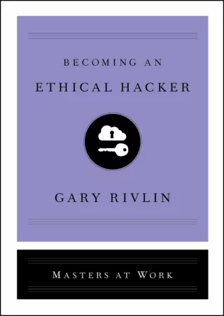 [PDF READ ONLINE] Becoming an Ethical Hacker (Masters at Work)