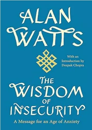 $PDF$/READ/DOWNLOAD The Wisdom of Insecurity: A Message for an Age of Anxiety