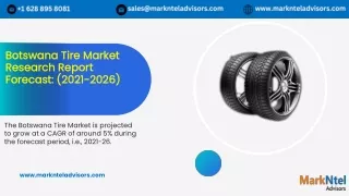 Botswana Tire Market Research Report Forecast: (2021-2026)