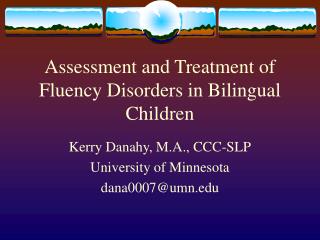 Assessment and Treatment of Fluency Disorders in Bilingual Children