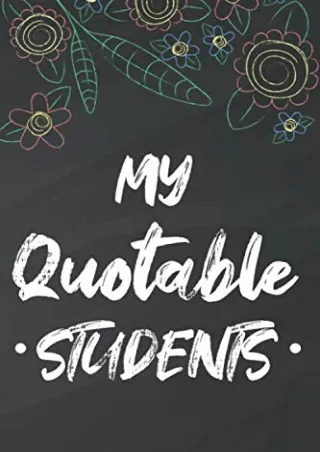 Download Book [PDF] My Quotable Students: A Back To School Record Book Of Witty Lines And Funny Sayings From Students, T