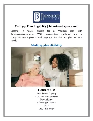 Medigap Plan Eligibility | Johnstroudagency.com