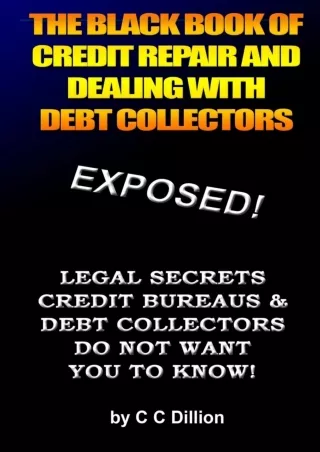 [PDF ❤READ⚡ ONLINE]  The Black Book Of Credit Repair And Dealing With Debt Colle