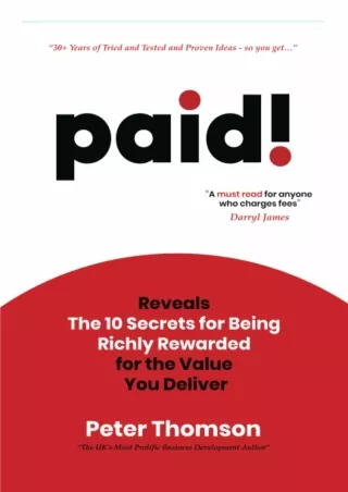 [PDF ❤READ⚡ ONLINE] paid!: Reveals The 10 Secrets for Being Richly Rewarded for