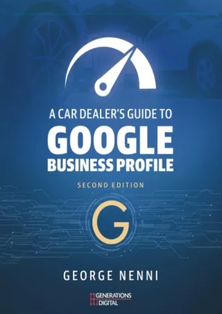 ✔Download⭐ Book [PDF]  A Car Dealer’s Guide to Google Business Profile, Second E