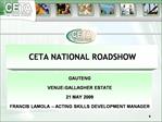 CETA NATIONAL ROADSHOW