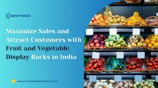 Maximize Sales and Attract Customers with Fruit and Vegetable Display Racks in India