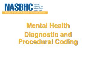 Mental Health Diagnostic and Procedural Coding