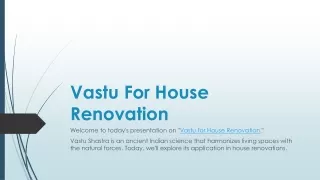 Revitalize Your Space: Vastu for House Renovation