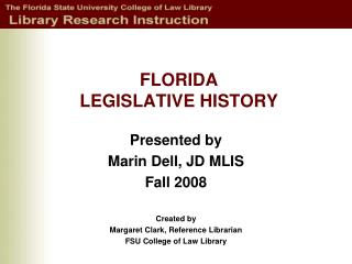 FLORIDA LEGISLATIVE HISTORY