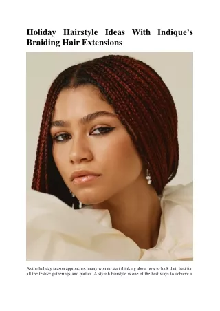 Holiday Hairstyle Ideas With Indique’s Braiding Hair Extensions