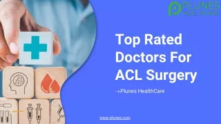 Top 10 Doctors For ACL Surgery