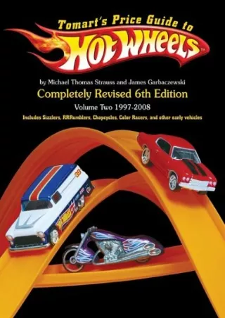 READ [PDF] Tomart's Price Guide to Hot Wheels: 1997-2008