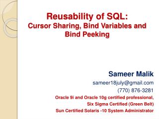 Reusability of SQL: Cursor Sharing, Bind Variables and Bind Peeking