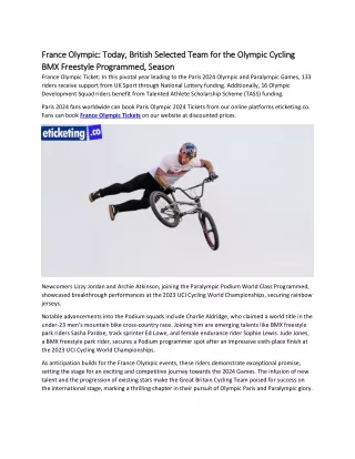 France Olympic Today, British Selected Team for the Olympic Cycling BMX Freestyle Programmed, Season