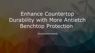 Enhance Countertop Durability with MORE AntiEtch Benchtop Protection