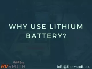 Why use lithium battery