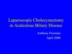 Laparoscopic Cholecystectomy in Acalculous Biliary Disease