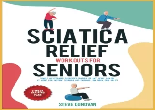 EBOOK READ Sciatica Relief Workouts for Seniors: Simple Illustrated Exercises El