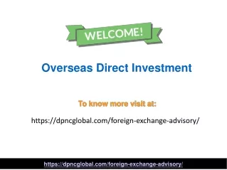 Exclusive Overseas Direct Investment