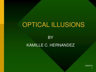 OPTICAL ILLUSIONS