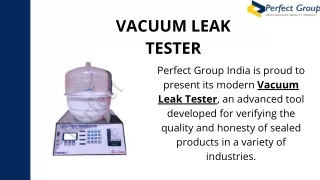 Vacuum leak tester | Perfect Group India