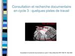 Consultation et recherche documentaire en cycle 3 : quelques ...