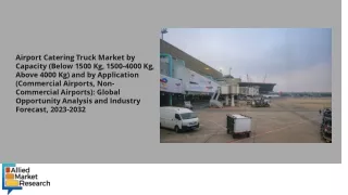 Airport Catering Truck Market PPT