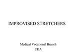 IMPROVISED STRETCHERS