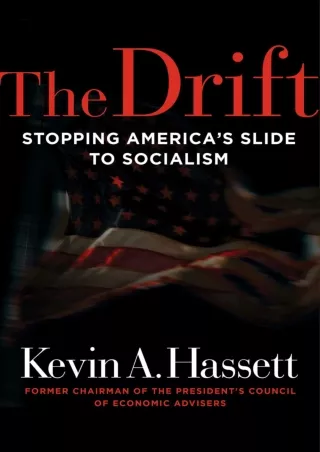 DOWNLOAD️ BOOK (PDF) The Drift: Stopping America's Slide to Socialism