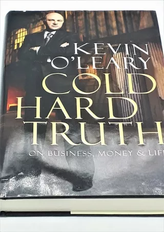 FULL DOWNLOAD (PDF) Cold Hard Truth: On Business, Money & Life