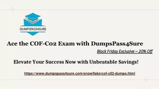 Dreaming of COF-C02 Dumps? DumpsPass4Sure Grants 20% Black Friday Discount!