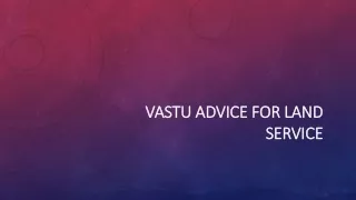 Optimize Your Space: Vastu Wisdom for Land Services