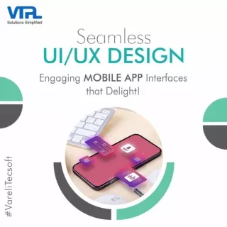 Seamless UIUX Design Engaging Mobile App Interfaces that Delight!