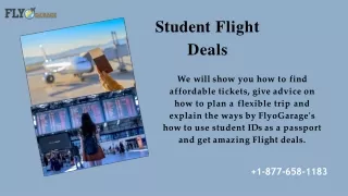 Student Flight offers: Dial  1-877-658-1183 for Exclusive Savings