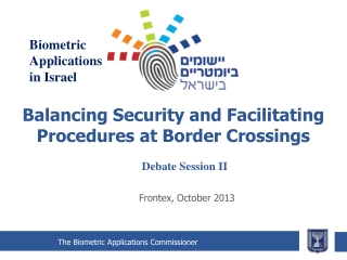 Balancing Security and Facilitating Procedures at Border Crossings