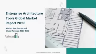 Enterprise Architecture Tools Market Currents Trends 2023