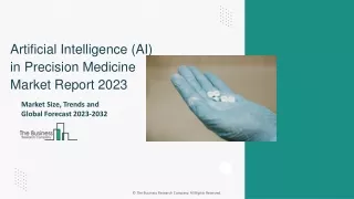 Artificial Intelligence (AI) in Precision Medicine Market Size And Forecast 2032
