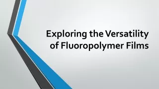 Fluoropolymer Films Market