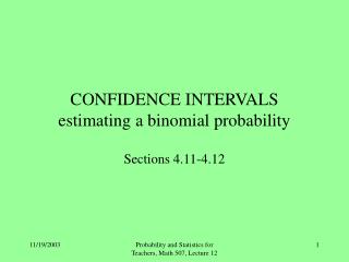 CONFIDENCE INTERVALS estimating a binomial probability