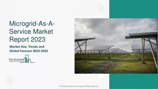 Microgrid-As-A-Service Market Size, Share Analysis, Growth And Forecast To 2032