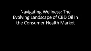 CBD Oil & CBD Consumer Health Market