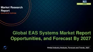 EAS Systems Market will reach at a CAGR of 4.5% from to 2027