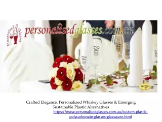 Crafted Elegance Personalized Whiskey Glasses & Emerging Sustainable Plastic Alternatives