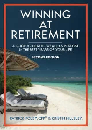 √PDF_  Winning at Retirement: A Guide to Health, Wealth & Purpose in the Best Ye