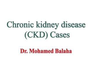 Chronic kidney disease (CKD) Cases