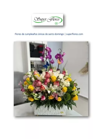 Flores de cumpleaños únicas de santo domingo | superflores.com