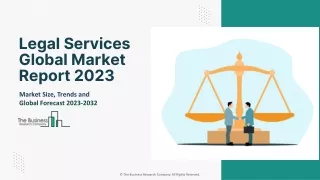 Global Legal Services Market Size, Share And Developments By 2032