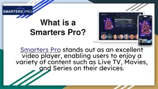 What is a Smarters Pro?