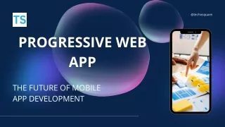 PROGRESSIVE WEB APP